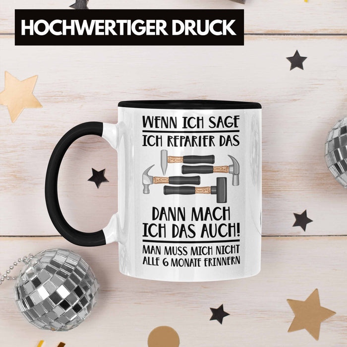 Trendation - Handwerker Tasse mit Spruch Geschenke für Handwerk Kaffeebecher KFZ Mechaniker Mechatroniker Schwarz Trendation
