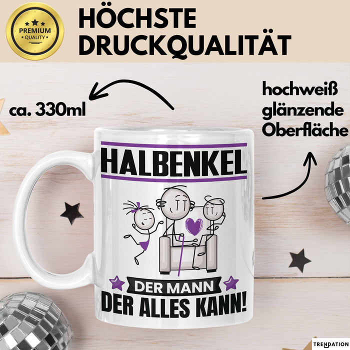Halbenkel Tasse Geschenk für Halbenkel Der Mann Der Alles Kann Geschenkidee zum Geburtstag Weiß Trendation