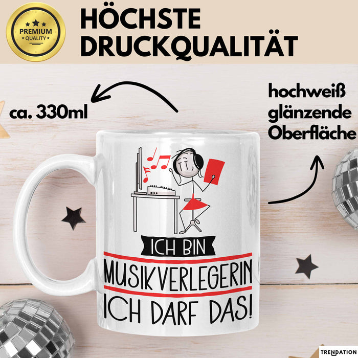 Geschenk für Musikverlegerin Tasse Lustige Geschenkidee Geburtstag Ich Bin Musikverlegerin Ich Darf Das Weiß Trendation