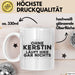 Kerstin Tasse Ohne Kerstin Laeuft Hier Gar Nichts Geschenk Weiß Trendation