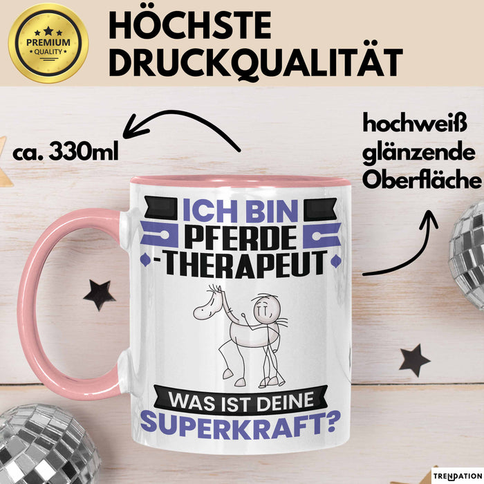 Pferdetherapeut Tasse Geschenk für Pferdetherapeut Geburtstag Lustiger Spruch Kaffee-Becher Was Ist Deine Superkraft Rosa Trendation