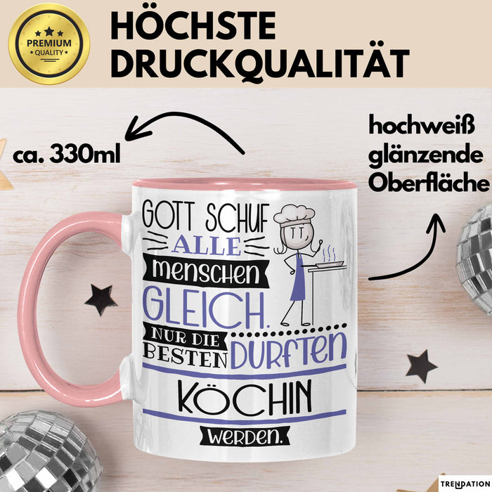 Köchin Geschenk Becher Tasse Gott Schuf Alle Menschen Gleich Nur Die Besten Durfeten Köchin Werden Geschenkidee Lustig Rosa Trendation