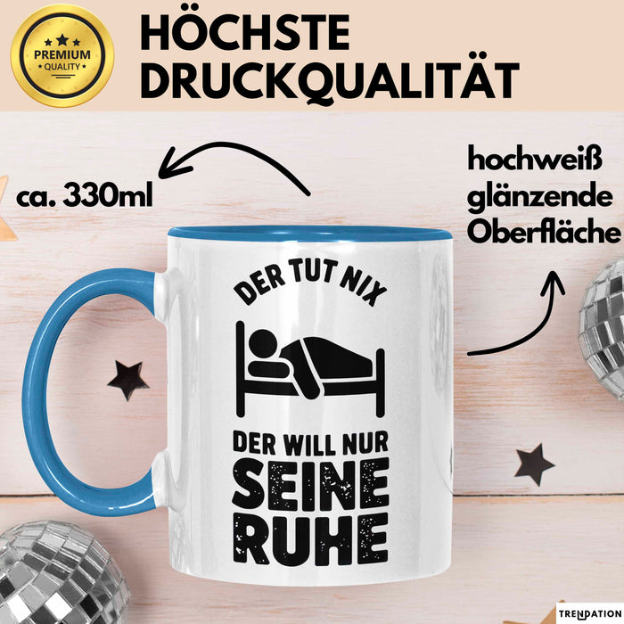 Introvertierter Schlafliebhaber Tasse Geschenk Lustige Geschenkidee Spruch Der Tut Nix Der Will Nur Seine Ruhe Blau Trendation