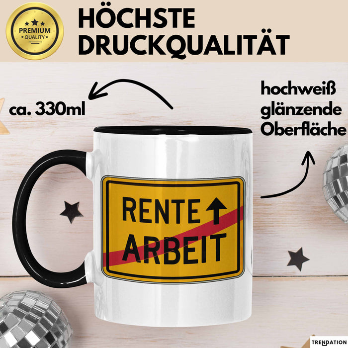 Rentner Tasse Geschenk Rente Arbeit Ruhestand Trendation