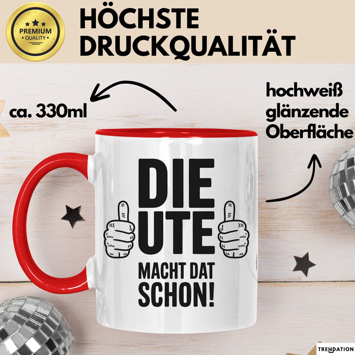 Ute Tasse Geschenk Die Ute Macht Dat Schon Geschenkidee Becher mit Name Rot Trendation