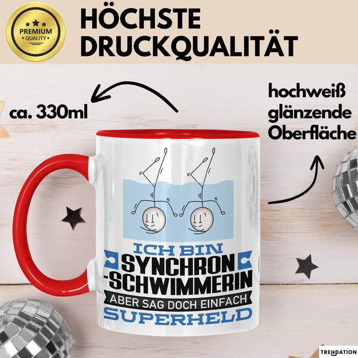 Synchronschwimmerin Geschenk Tasse Ich Bin Synchronschwimmerin Aber Sag Doch Einfach Superheld Lustige Geschenkdiee für Synchronschwimmerin Kaffee-Becher Rot Trendation