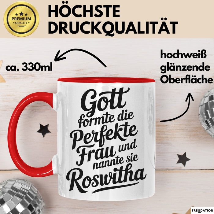 Roswitha Tasse Geschenk Gott Formte Die Perfekte Frau Roswitha Geschenkidee Rot Trendation