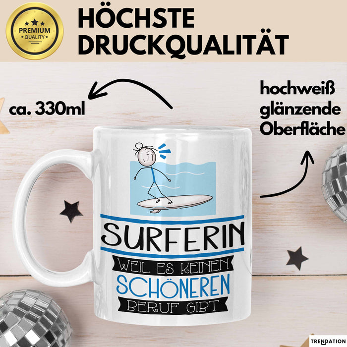 Surferin Weil Es Keinen Schöneren Beruf Gibt Tasse Geschenk für Eine Surferin Lustig Weiß Trendation