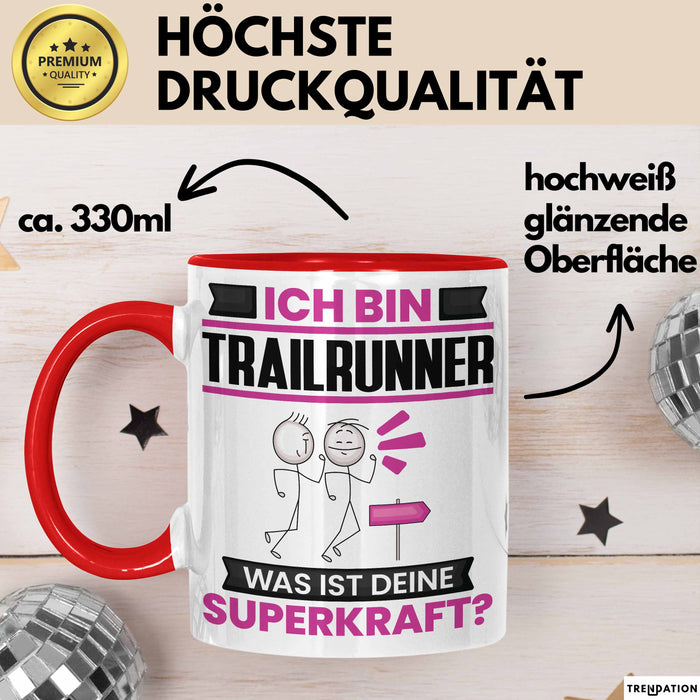 Trailrunner Tasse Geschenk für Trailrunner Geburtstag Lustiger Spruch Kaffee-Becher Was Ist Deine Superkraft Rot Trendation