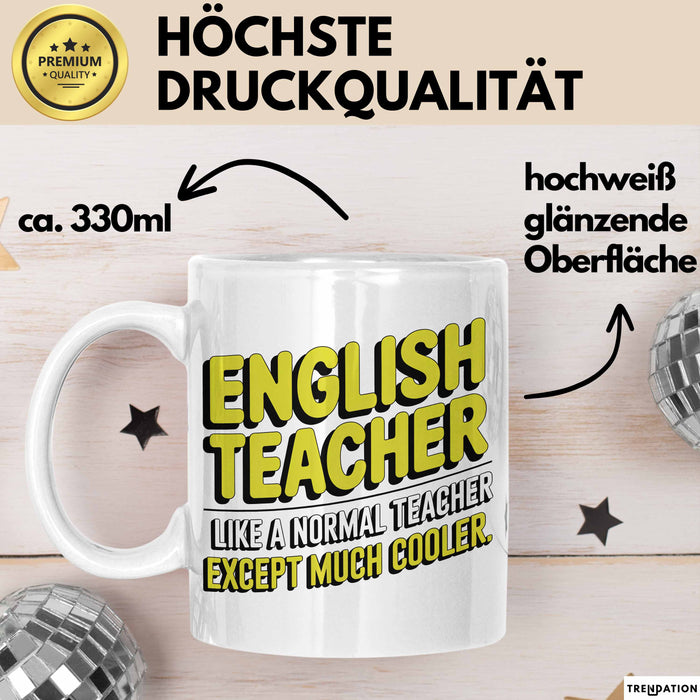 Englischlehrer Unterricht Tasse Geschenk Lustige Geschenkidee Spruch Englisch Lehrer Wie Ein Normaler Lehrer Nur Viel Cooler Weiß Trendation