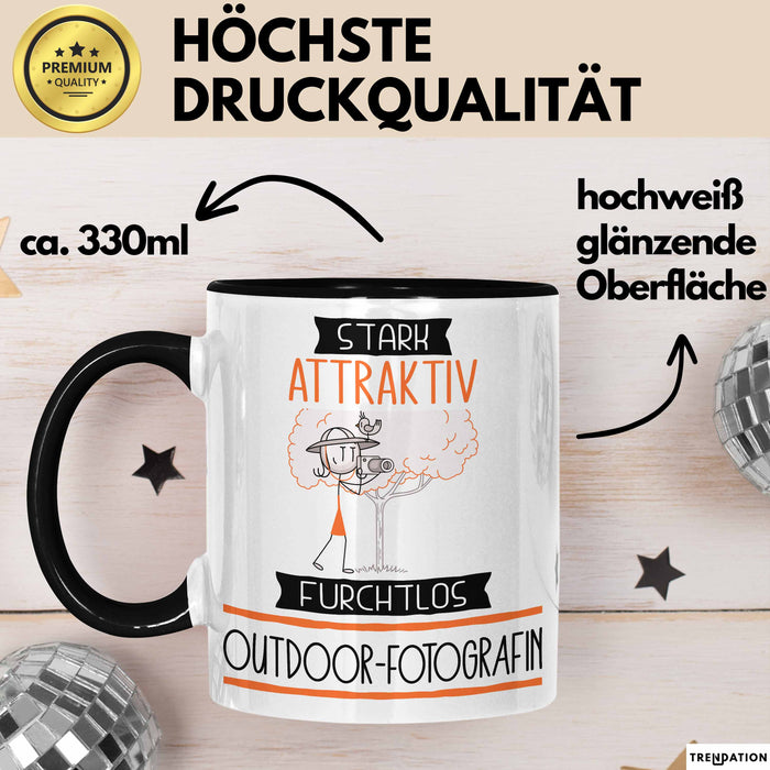 Outdoor-Fotografin Tasse Geschenk Becher Stark Attraktiv Furchtlos Outdoor-Fotografin Lustige Geschenkidee Trendation