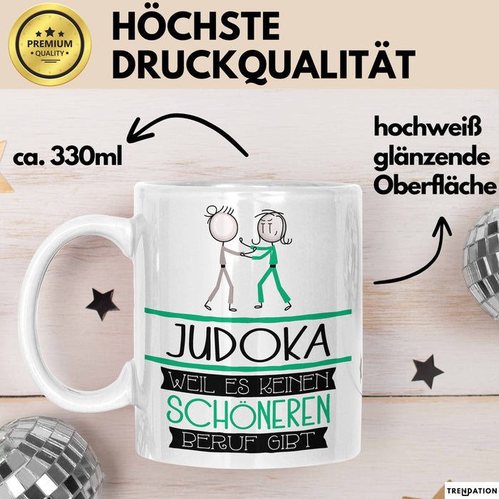Judoka Weil Es Keinen Schöneren Beruf Gibt Tasse Geschenk für Eine Judoka Lustig Weiß Trendation
