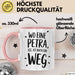 Petra Tasse Geschenk Wo Eine Petra Ist Ist Auch Ein Weg Geschenkidee Becher mit Name Rosa Trendation