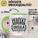 Ursula Tasse Geschenk Perfekt Sein Kann Jeder Geschenkidee Geburtstag Grün Trendation