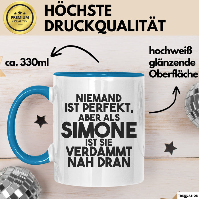 Simone Tasse Niemand Ist Perfekt, Aber Als Simone Ist Sie Verdammt Nah Dran