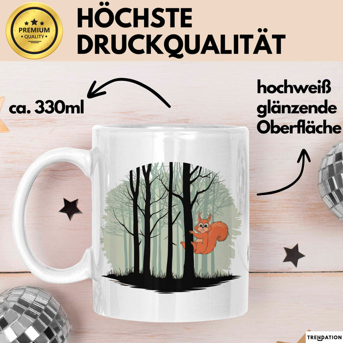 Eichhörnchen Tierliebhaber Tasse Geschenk Lustige Geschenkidee Spruch Weiß Trendation