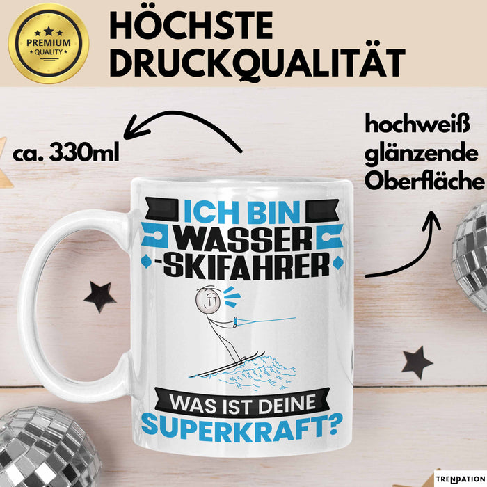 Wasserskifahrer Tasse Geschenk für Wasserskifahrer Geburtstag Lustiger Spruch Kaffee-Becher Was Ist Deine Superkraft Weiß Trendation