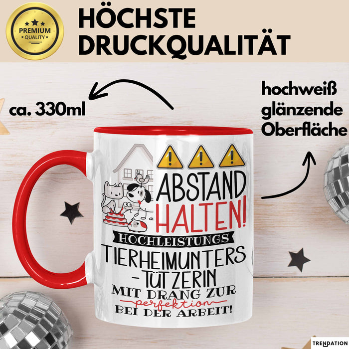 Tierheimunterstützerin Tasse Geschenk Lustig Abstand Halten Hochleistungs-Tierheimunterstützerin Mit Drang Zur Perfektion Bei Der Arbeit Rot Trendation