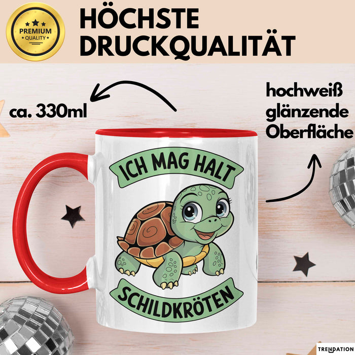 Schildkröte Tierliebhaber Tasse Geschenk Lustige Geschenkidee Spruch Ich Mag Halt Schildkröten Rot Trendation