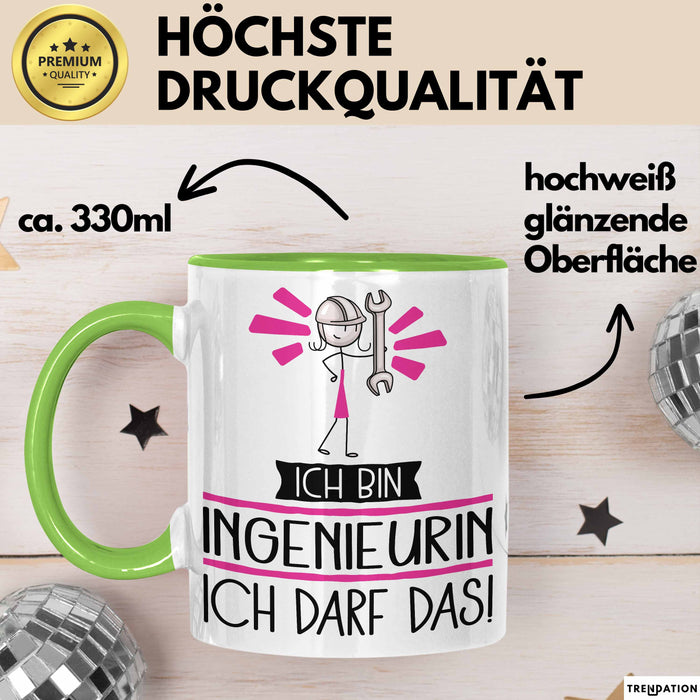 Geschenk für Ingenieurin Tasse Lustige Geschenkidee Geburtstag Ich Bin Ingenieurin Ich Darf Das Grün Trendation