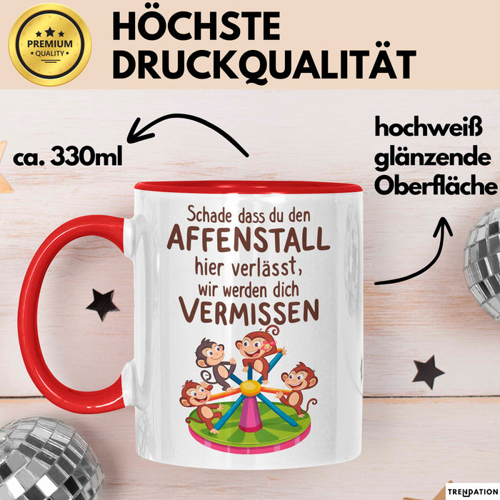Büro Arbeit Kollege Tasse Geschenk Lustige Geschenkidee Spruch Schade Dass Du Den Affenstall Hier Verlässt Rot Trendation