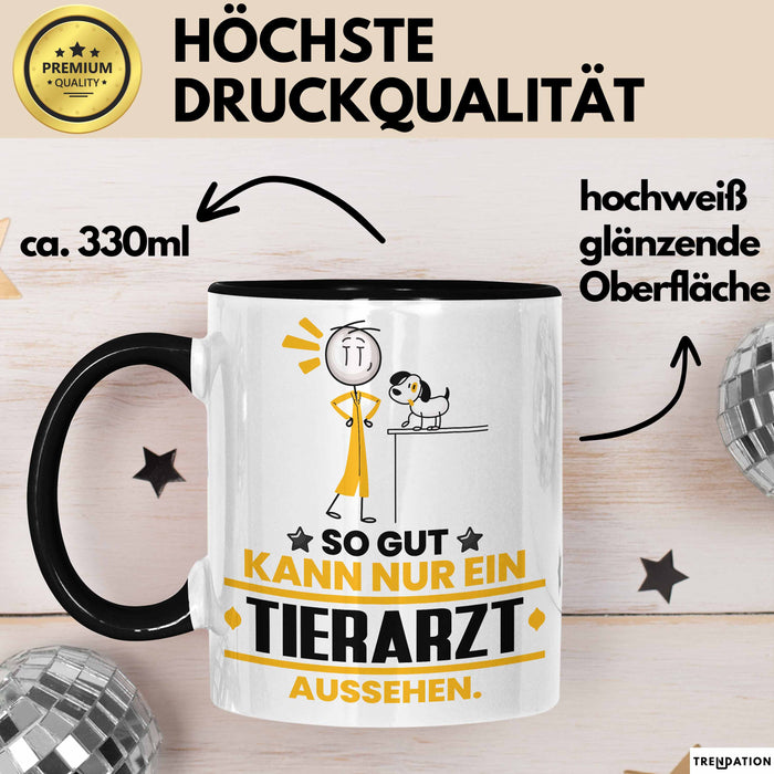 Tierarzt Geschenk Tasse So Gut Kann Nur Ein Tierarzt Aussehen Geschenkidee Kaffee-Becher Schwarz Trendation