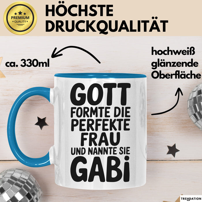 Gabi Tasse Geschenk Gott Formte Die Perfekte Frau Gabi Geschenkidee Blau Trendation