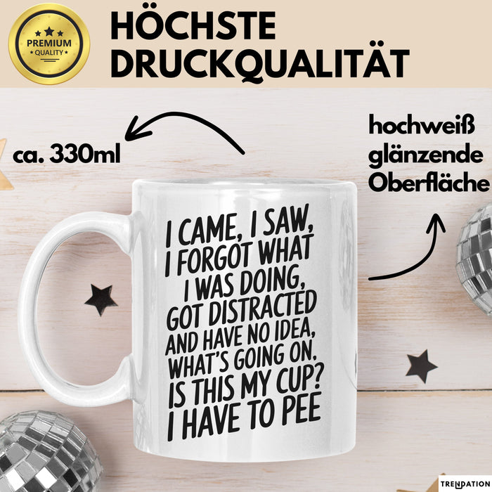 Vergesslich Tasse Geschenk I Came I Saw I Forgot Geschenkidee ADHS Weiß Trendation