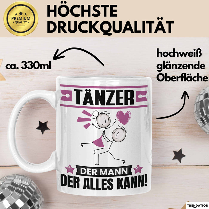 Tänzer Tasse Geschenk für Tänzer Der Mann Der Alles Kann Geschenkidee zum Geburtstag Weiß Trendation