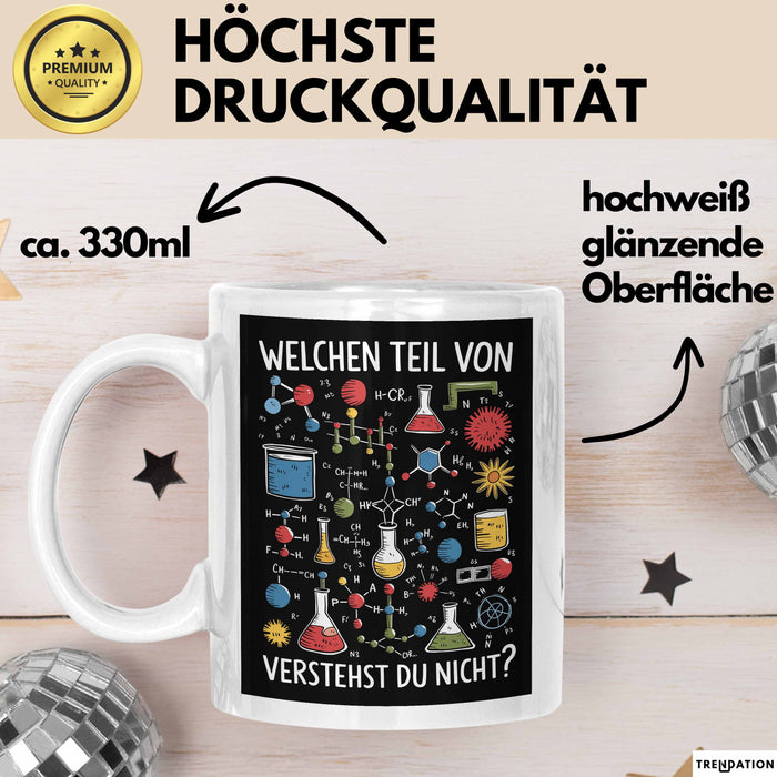 Chemiker Chemielehrer Tasse Geschenk Lustige Geschenkidee Spruch Welchen Teil Von Verstehst Du Nicht Weiß Trendation