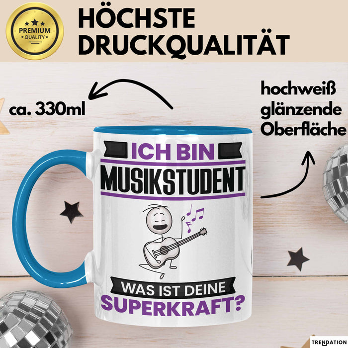 Musikstudent Tasse Geschenk für Musikstudent Geburtstag Lustiger Spruch Kaffee-Becher Was Ist Deine Superkraft Blau Trendation