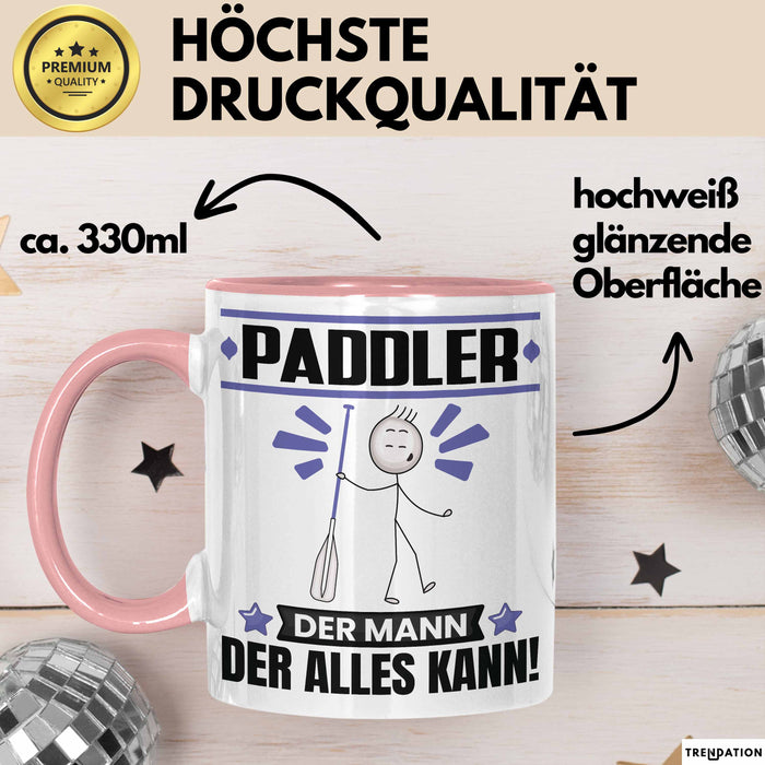 Paddler Tasse Geschenk für Paddler Der Mann Der Alles Kann Geschenkidee zum Geburtstag Rosa Trendation