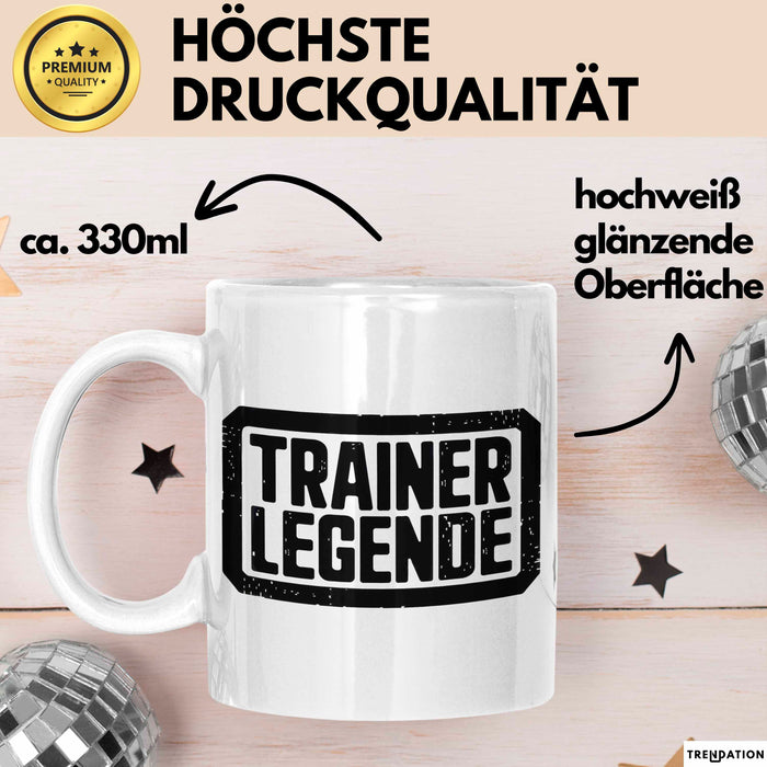 Fußballtrainer Fußballteam Tasse Geschenk Lustige Geschenkidee Spruch Trainer Legende Weiß Trendation