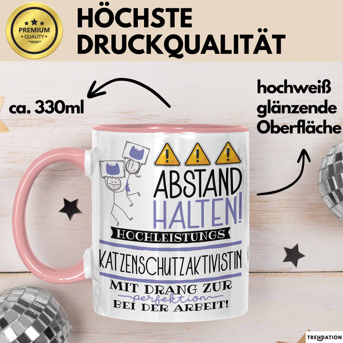 Katzenschutzaktivistin Tasse Geschenk Lustig Abstand Halten Hochleistungs-Katzenschutzaktivistin Mit Drang Zur Perfektion Bei Der Arbeit Rosa Trendation