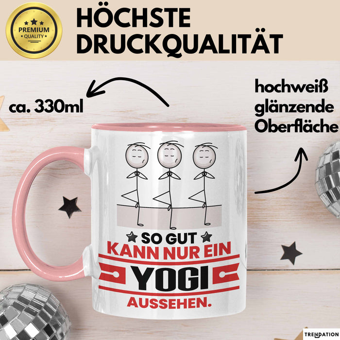 Yogi Geschenk Tasse So Gut Kann Nur Ein Yogi Aussehen Geschenkidee Kaffee-Becher Rosa Trendation