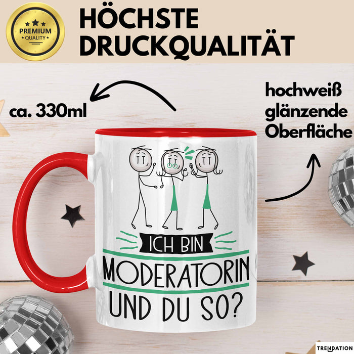 Moderatorin Tasse Geschenk Ich Bin Moderatorin Und Du So Geschenkidee Lustiger Spruch Becher Rot Trendation