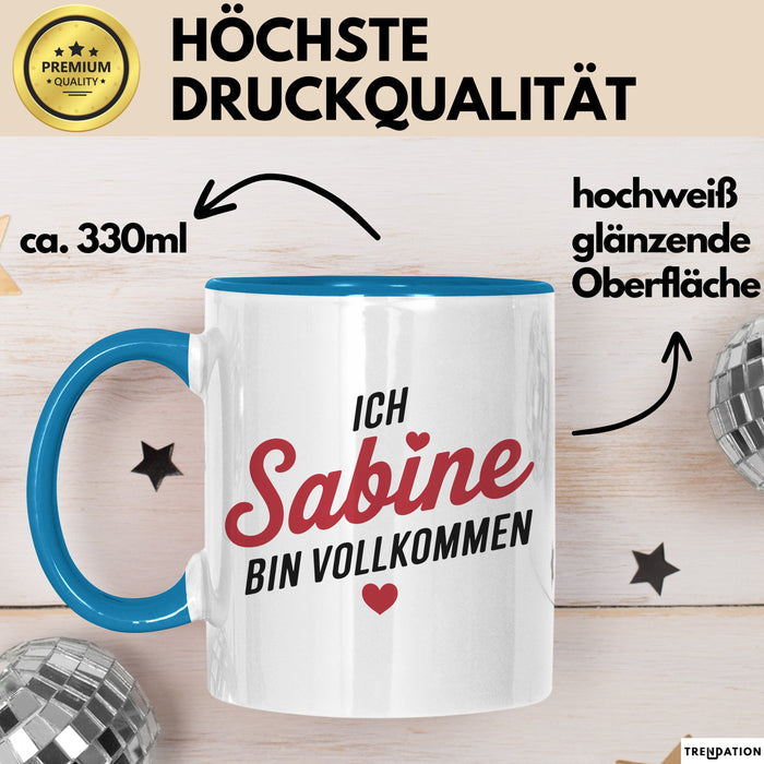 Sabine Tasse Geschenk Ich Bin Vollkommen Sabine Geschenkidee Geburtstag Blau Trendation
