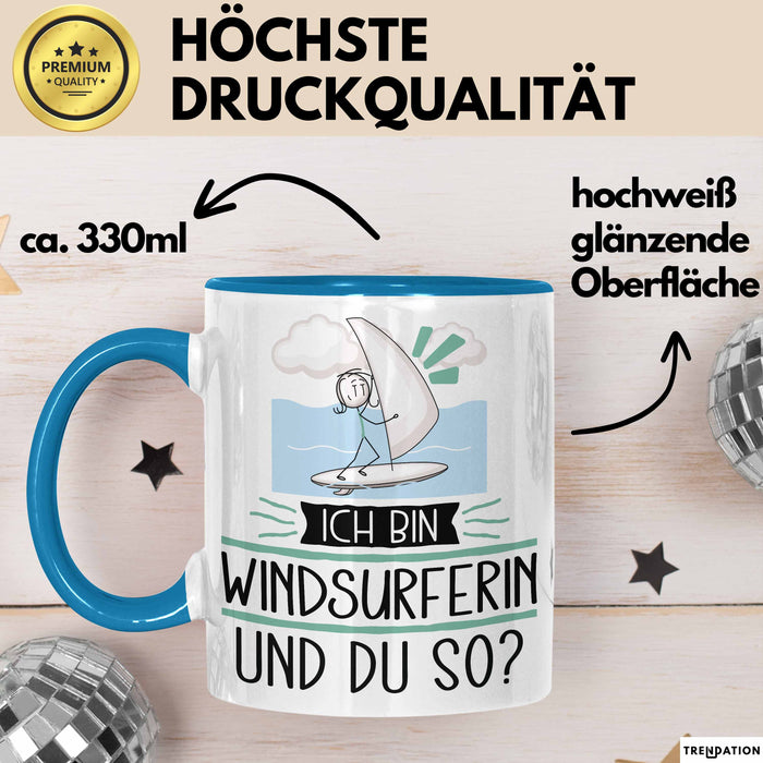 Windsurferin Tasse Geschenk Ich Bin Windsurferin Und Du So Geschenkidee Lustiger Spruch Becher Blau Trendation