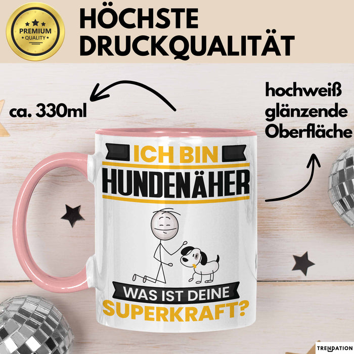 Hundenäher Tasse Geschenk für Hundenäher Geburtstag Lustiger Spruch Kaffee-Becher Was Ist Deine Superkraft Rosa Trendation
