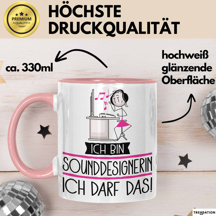 Geschenk für Sounddesignerin Tasse Lustige Geschenkidee Geburtstag Ich Bin Sounddesignerin Ich Darf Das Rosa Trendation