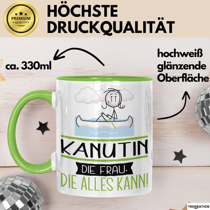 Kanutin Geschenk Tasse Becher Die Frau Die Allen Kann Geschenkidee für eine Kanutin Lustig Grün Trendation
