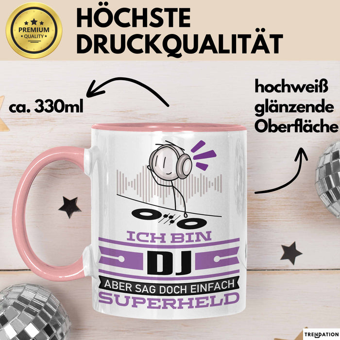 DJ Geschenk Tasse Ich Bin DJ Aber Sag Doch Einfach Superheld Lustige Geschenkdiee für DJ Kaffee-Becher Rosa Trendation