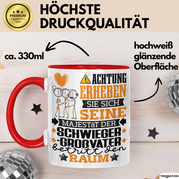 Schwiegergroßvater Geschenk Tasse Lustiger Spruch Erheben Sie Sich Der Schwiegergroßvater Betritt den Raum Rot Trendation