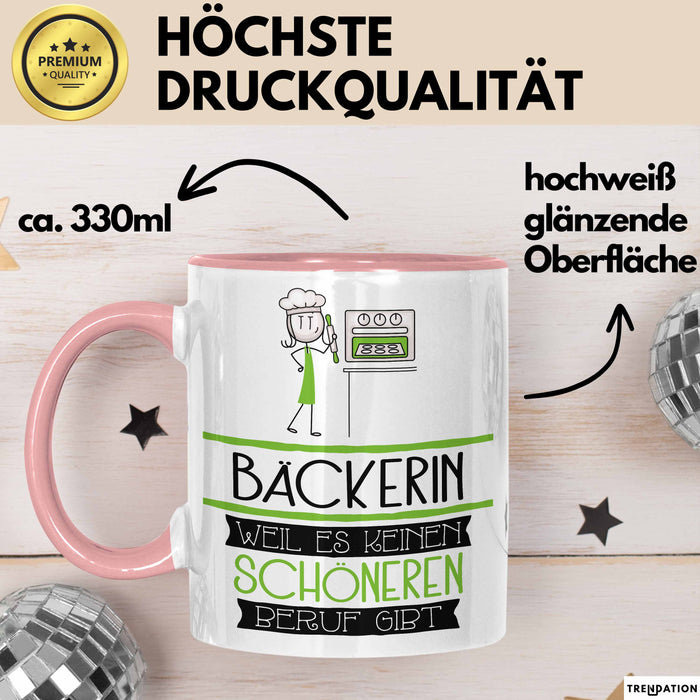 Bäckerin Weil Es Keinen Schöneren Beruf Gibt Tasse Geschenk für Eine Bäckerin Lustig Rosa Trendation