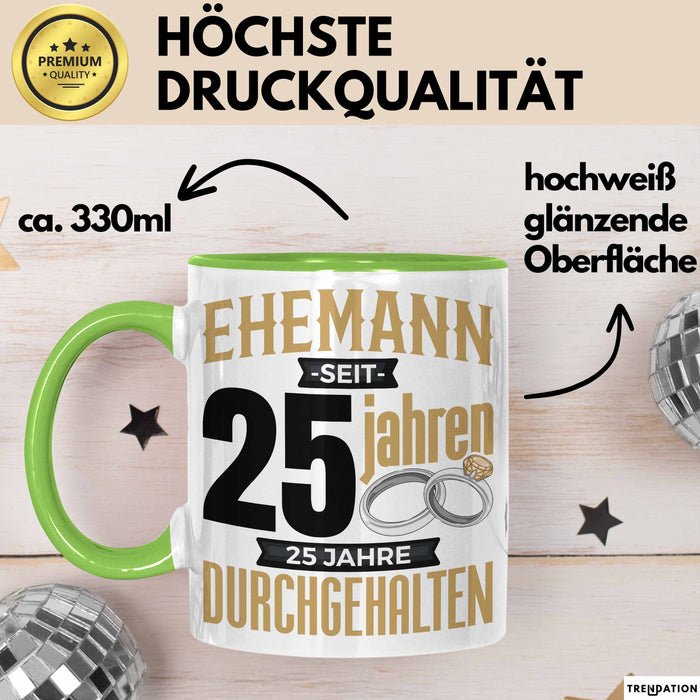 Ehemann Tasse Geschenk 25 Jahre Hochzeitstag Lustiger Spruch Silberhochzeit Grün Trendation