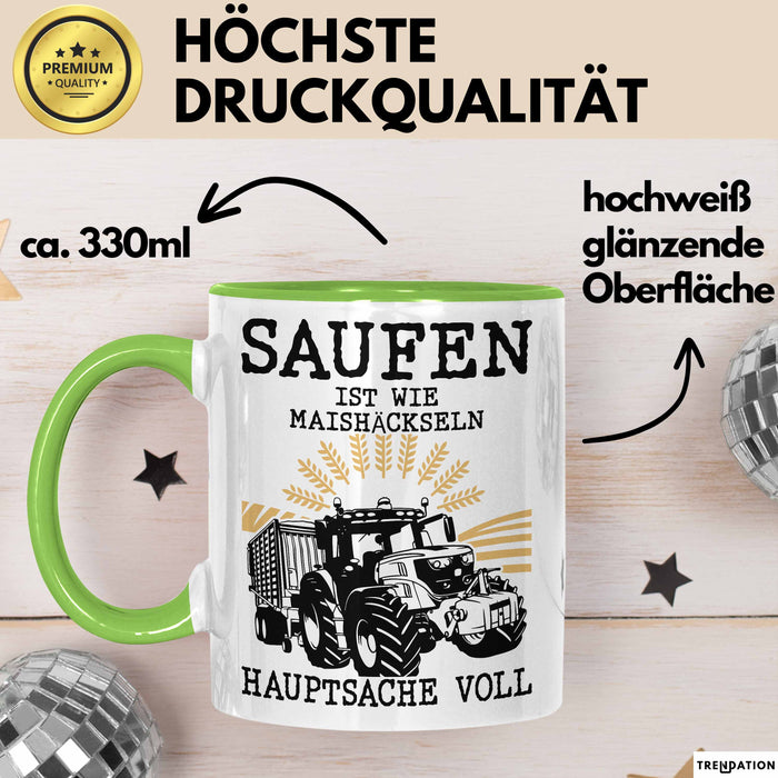 Landwirt Tasse Geschenk Mais Häckseln Bauer Landwirtschaft Hauptsache Voll Grün Trendation
