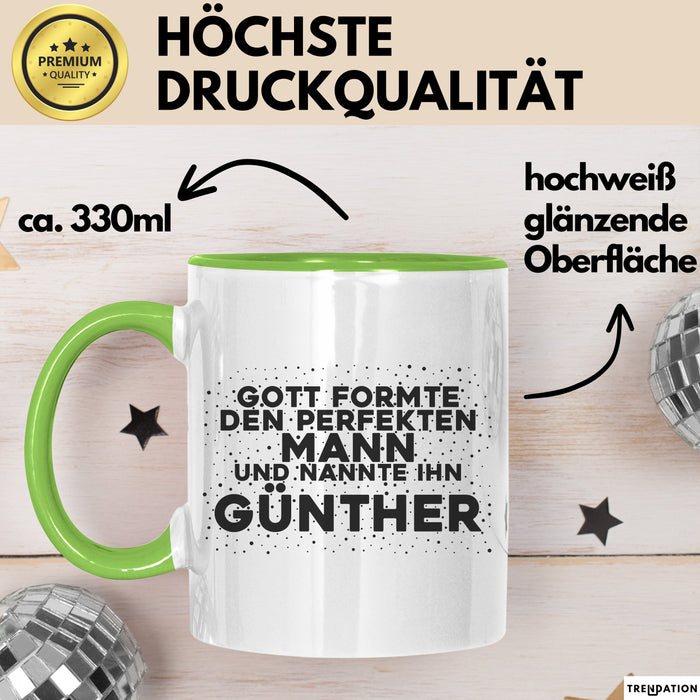 Guenther Tasse Gott Formte Den Perfekten Mann Und Nannte Ihn Guenther