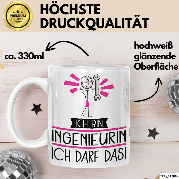 Geschenk für Ingenieurin Tasse Lustige Geschenkidee Geburtstag Ich Bin Ingenieurin Ich Darf Das Weiß Trendation