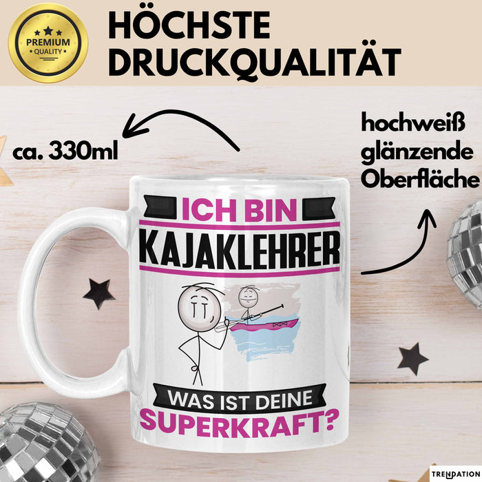 Kajaklehrer Tasse Geschenk für Kajaklehrer Geburtstag Lustiger Spruch Kaffee-Becher Was Ist Deine Superkraft Weiß Trendation