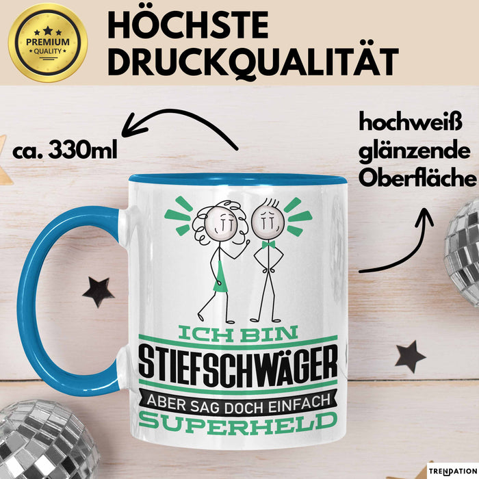 Stiefschwäger Geschenk Tasse Ich Bin Stiefschwäger Aber Sag Doch Einfach Superheld Lustige Geschenkdiee für Stiefschwäger Kaffee-Becher Blau Trendation
